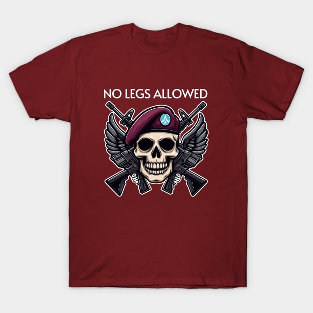 No Legs Allowed T-Shirt by FlySquareWare